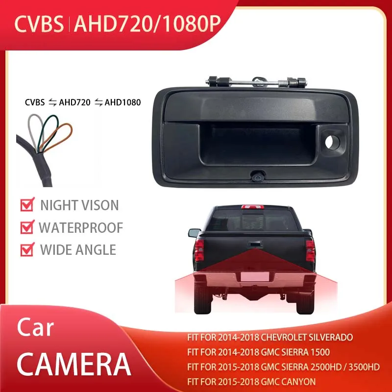

AHD CVBS Автомобильная камера заднего вида с ручкой задней двери Камера заднего вида подходит для Chevrolet Silverado GMC Sierra 2014-2018