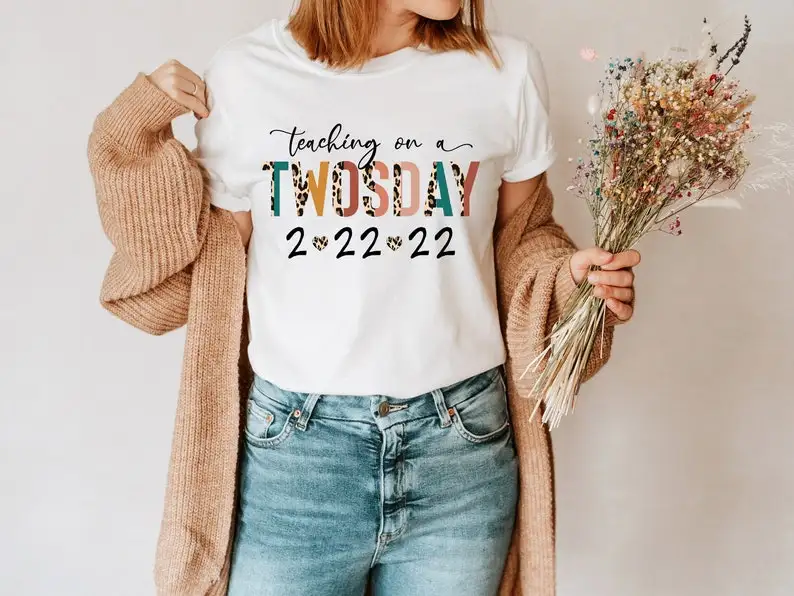 

Teaching On A Twosday Numerology Date Shirt Tuesday 2-2-22 Shirt Cute Teacher Tee 100% Cotton O Neck Short-Sleeve Unisex T-Shirt