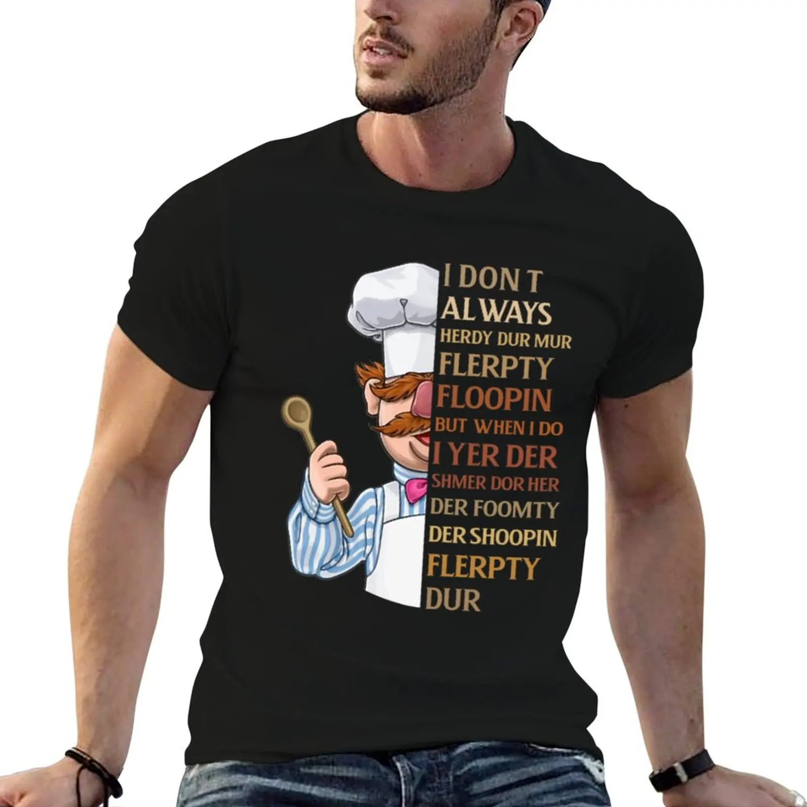 

Swedish Chef Knife Vert Der Ferk I dont Always T-Shirt man t shirt designer t shirt custom print T-Shirt