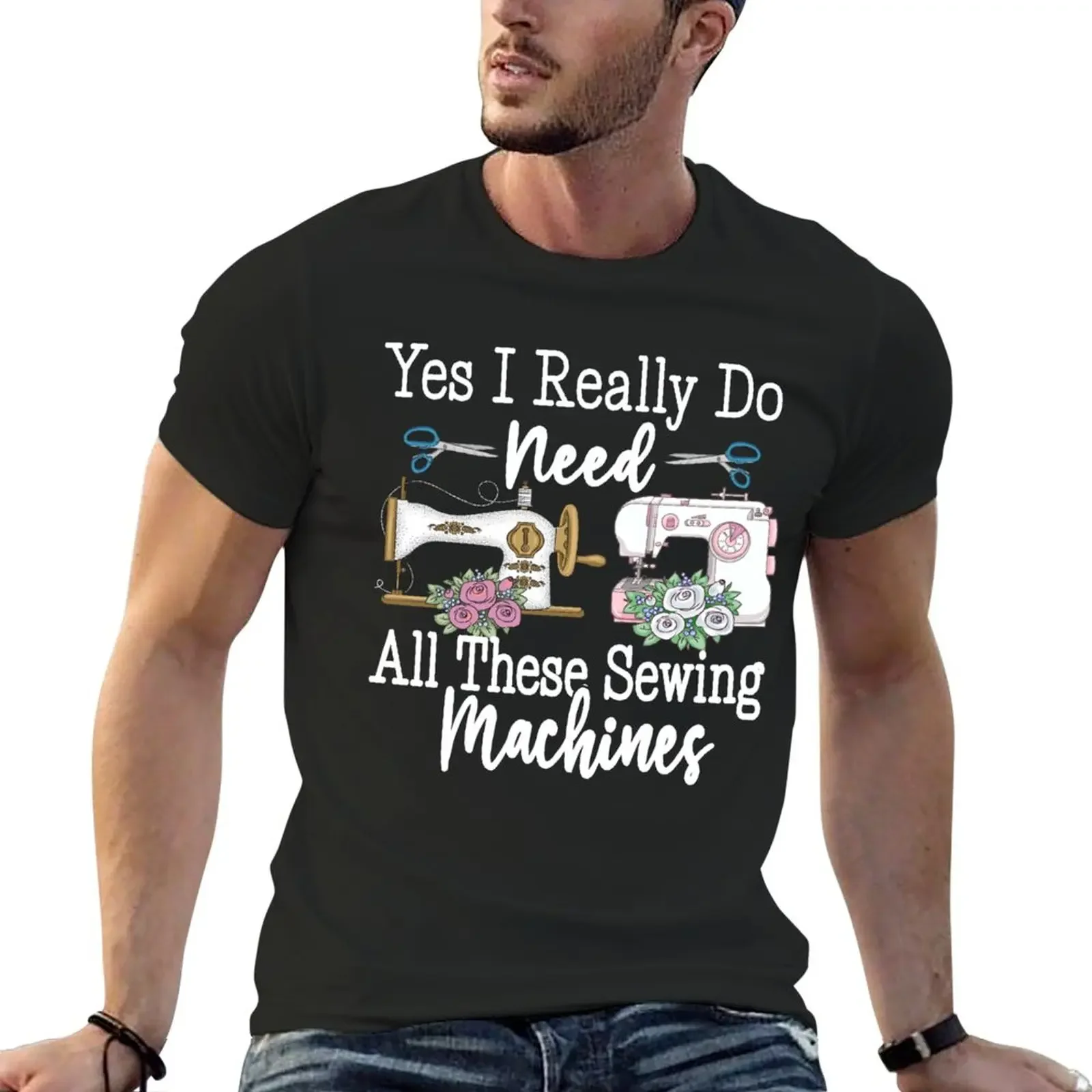 New Yes I Really Do Need All These Sewing Machines, Gift T-Shirt sublime t shirt anime clothes T-shirts for men cotton