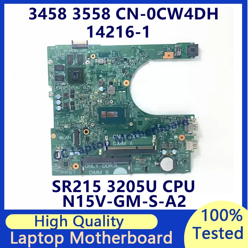 

CN-0CW4DH 0CW4DH CW4DH For Dell 3458 3558 Laptop Motherboard With SR215 3205U CPU N15V-GM-S-A2 14216-1 100% Tested Working Well