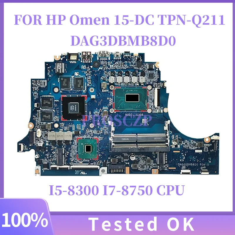 

G3DB DAG3DBMB8D0 FOR HP Omen 15-DC TPN-Q211 Laptop Motherboard L24331-601 With Intel i7-8750H CPU GTX1050Ti 4GB Video Card