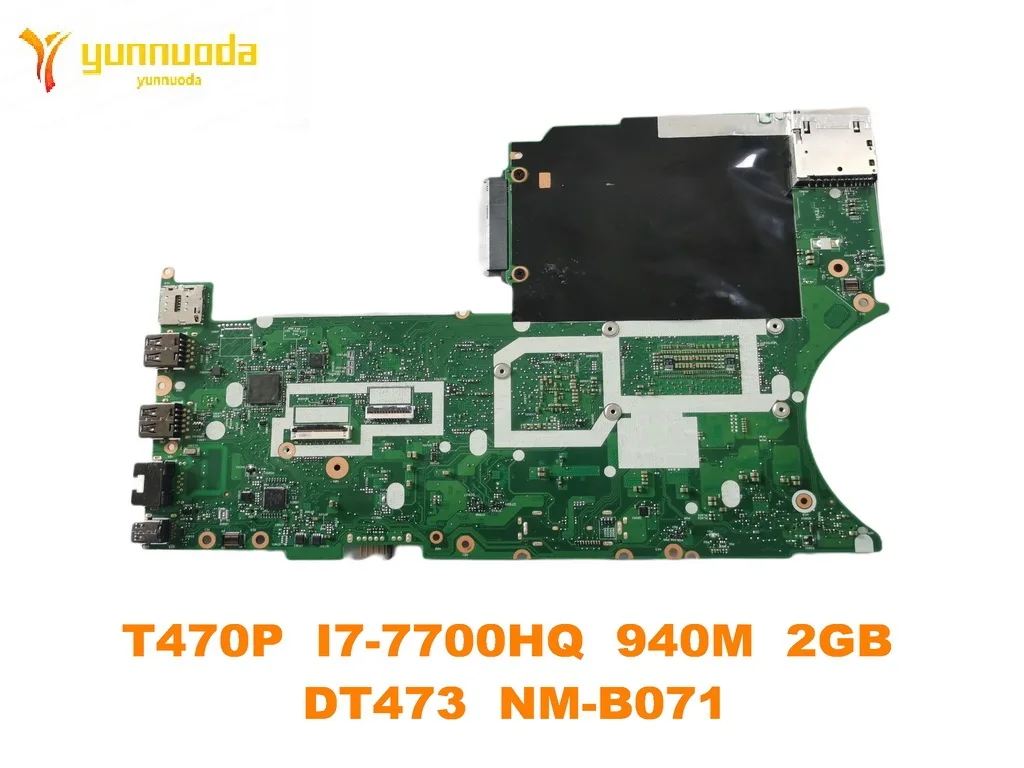 Original for Thinkpad lenovo T470P Laptop  motherboard T470P  I7-7700HQ  940M  2GB  DT473  NM-B071   tested good free shipping