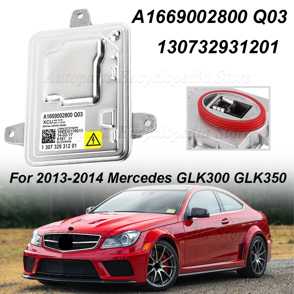

For BMW 3 Series 4 Series X3 F25 HID D1 Car Headlight Ballast A1669002800 Q03 For 2013-2014 Mercedes GLK300 GLK350 130732931201