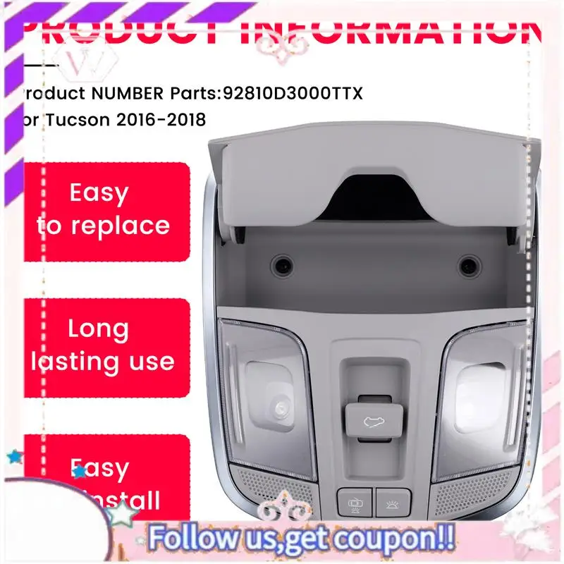 

Easy To Use Car Overhead Console Assembly Reading Light Sunroof Switch Panel 92810D3000TTX Forhyundai Tucson 2016-2018