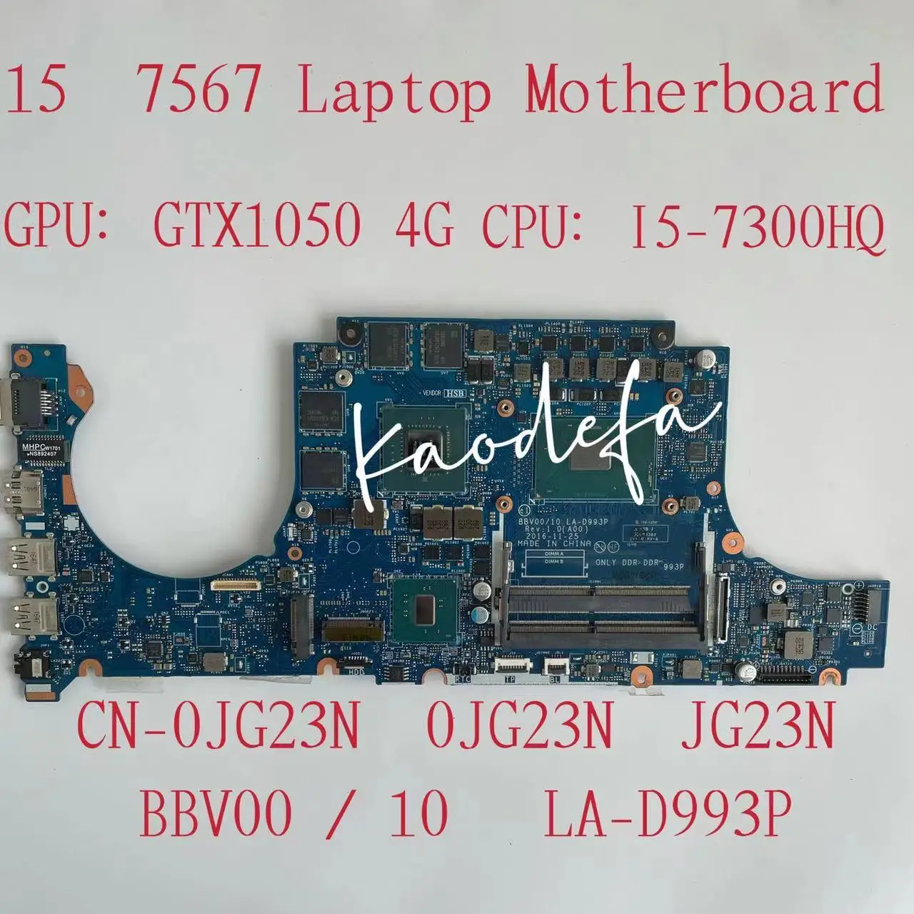 

BBV00/10 LA-D993P For Dell Inspiron 15 7567 Laptop Motherboard With CPU I5-7300HQ GPU GTX1050 4G CN-0JG23N JG23N CN-0KD43Y