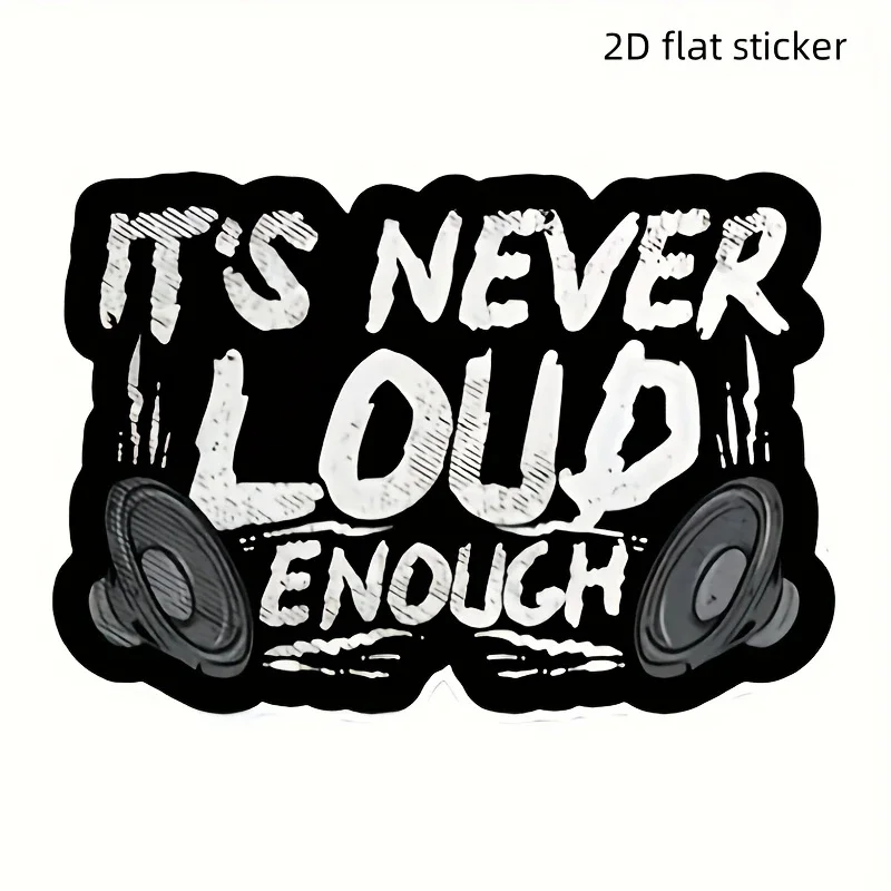 

15x10.5cm It's Never Loud Enough Car Sticker, Fun Waterproof Sticker for Cars, Trucks, Motorcycles, Walls, Windows, PVC Material