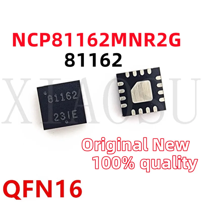 (5piece) 100% New 81162 NCP81162 NCP81162MNR2G QFN-16 Chipset