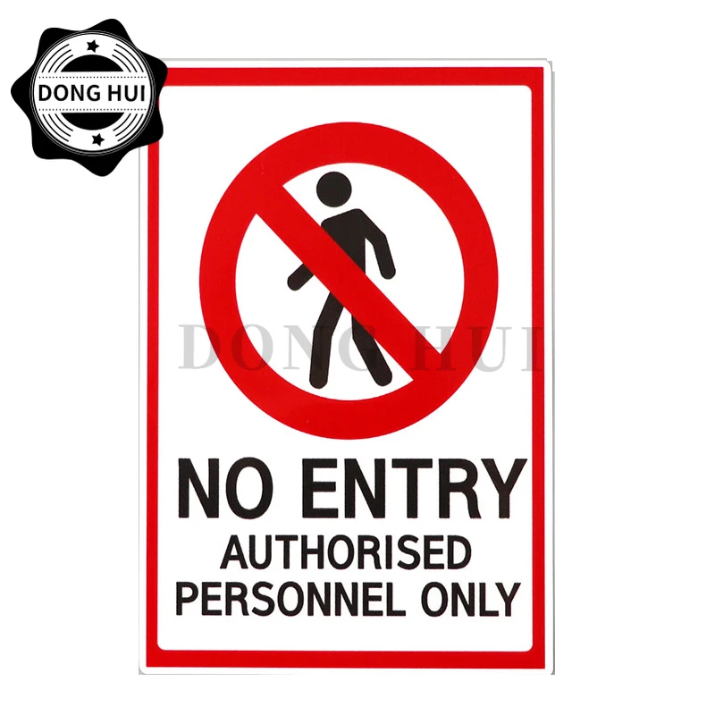 

Warning No Entry Authorized Personnel Only Food Shop Clothing Store School Factory General