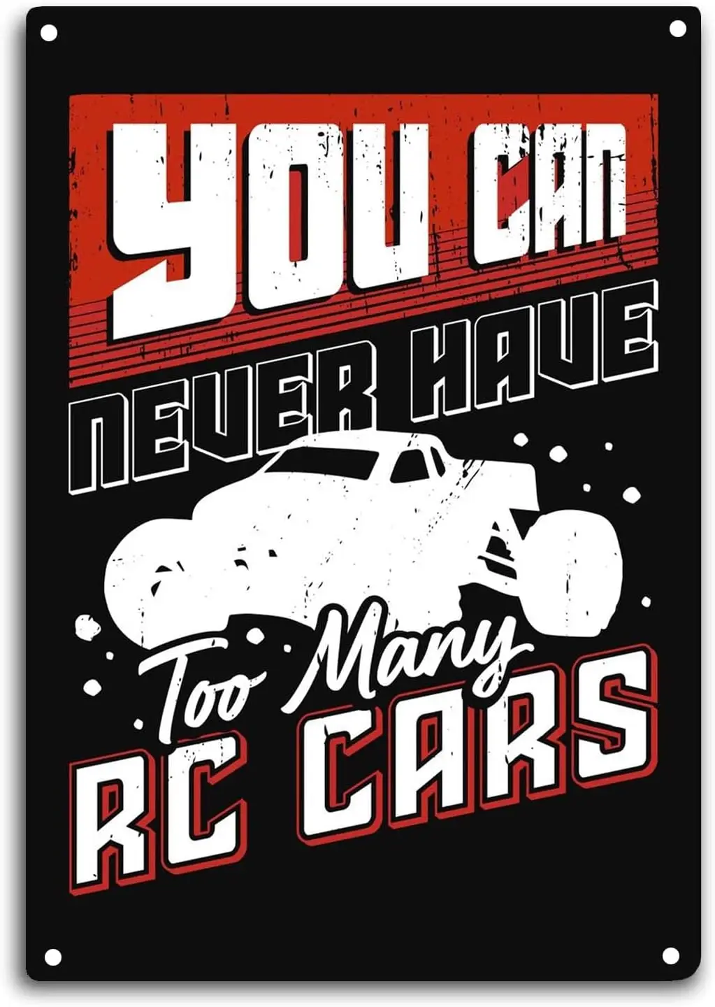 RC Racing Car Tin Sign You Can Never Have Too Many RC Cars Room Wall Window Decor Funny Quote Wall Art Metal Poster Kitchen Gard