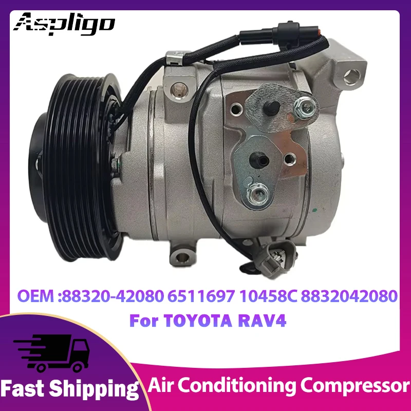 Aspligo For TOYOTA RAV4 Car AC Air Conditioning Compressor 88320-42080 6511697 10458C 8832042080 Air Conditioner Compressor