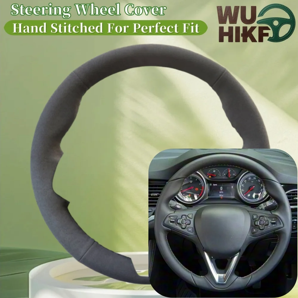

Hand Sewing Suede Car Steering Wheel Cover For Opel Astra (K) Corsa (E) Crossland X Grandland X Insignia Custom Steering Wrap