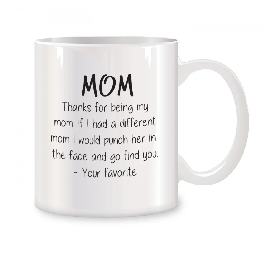 

Thanks For Being My Mom Funny Mugs For Mom, Women Mother, Her Birthday Novelty Coffee Ceramic Tea Cups White 11 oz