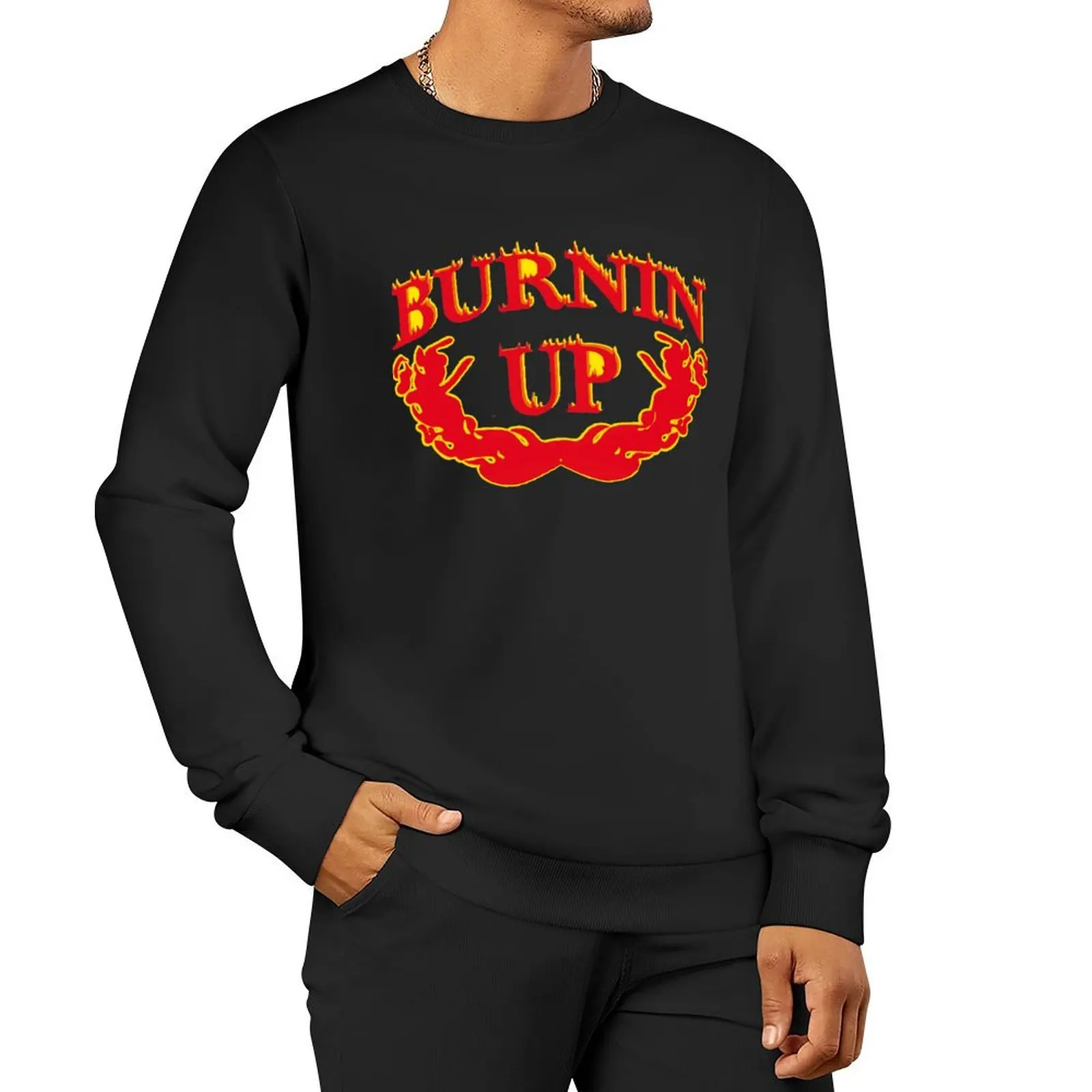 

Burnin 'Up (for you, baby) Sweatshirt men's clothing men's sweat-shirt set oversize sweatshirts