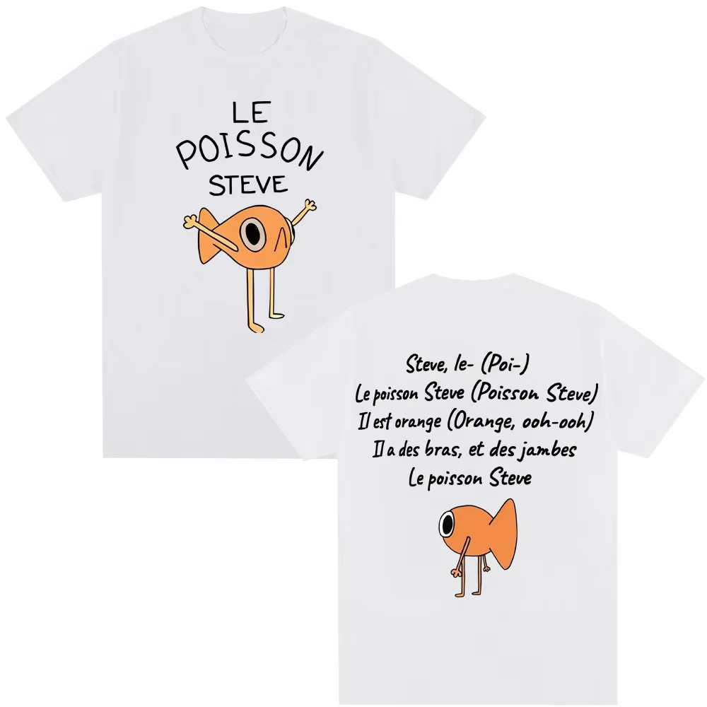 Le Poisson Steve Funny Golden Fish Meme T-shirt Men Women Fashion Harajuku Humor Short Sleeve Casual T Shirts