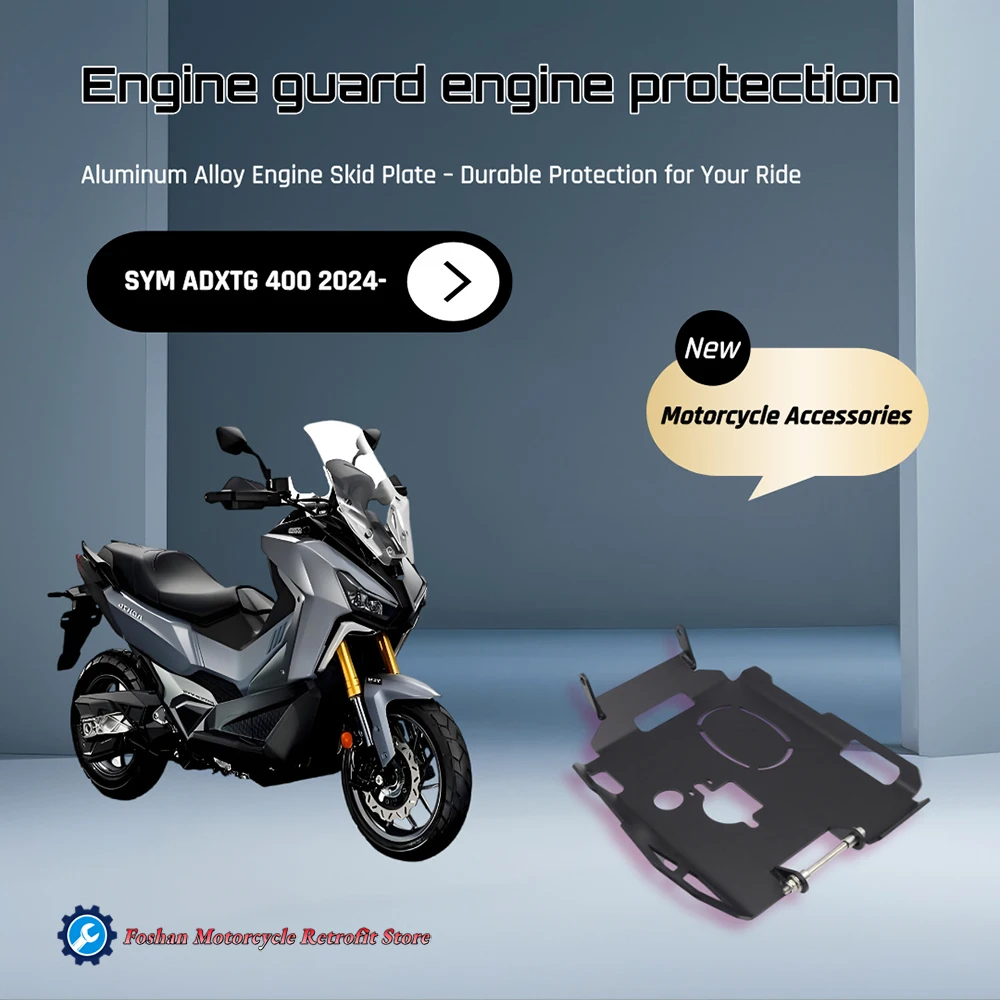 For SYM ADXTG 400 ADXTG400 2024 2025 Motorcycle Modifications Accessories Engine Guard Engine Protection