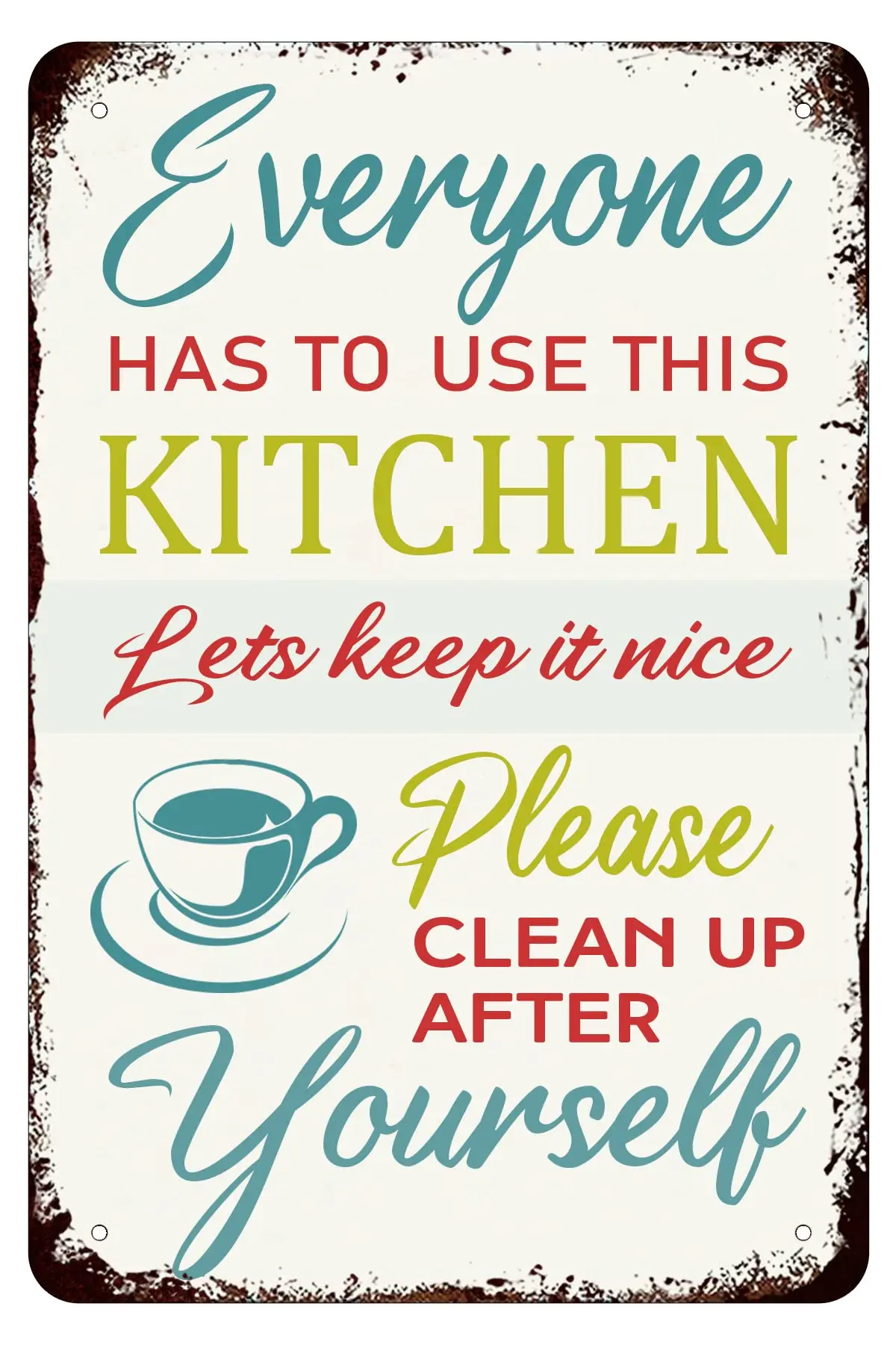 PICFORT Metal Sign Kitchen Tin Sign Poster Plaques Everyone Has to Use This Kitchen Lets Keep It Nice Clean Up After Yourself De