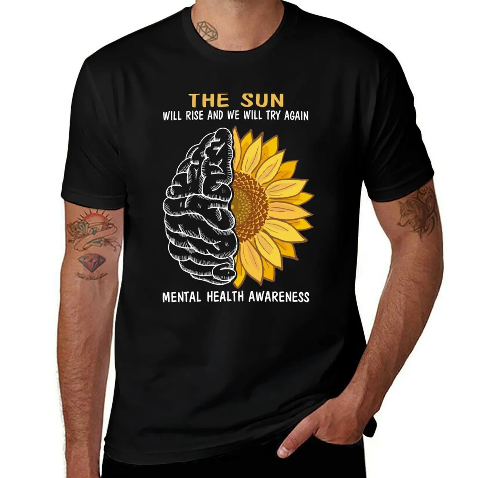 

The sun will rise we will try again mental health awareness T-Shirt Functional Casual Short Sleeve Tee