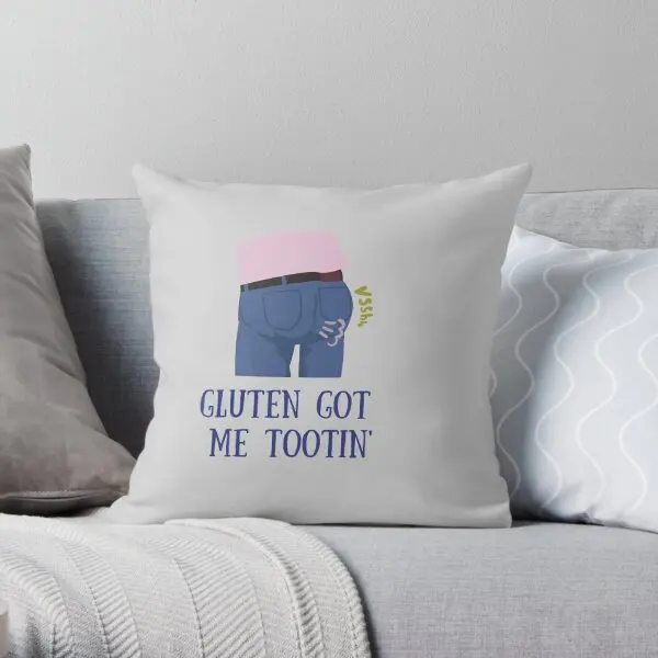 

Gluten Got Me Tootin Printing Throw Pillow Cover Home Soft Case Sofa Decorative Square Car Decor Pillows not include One Side