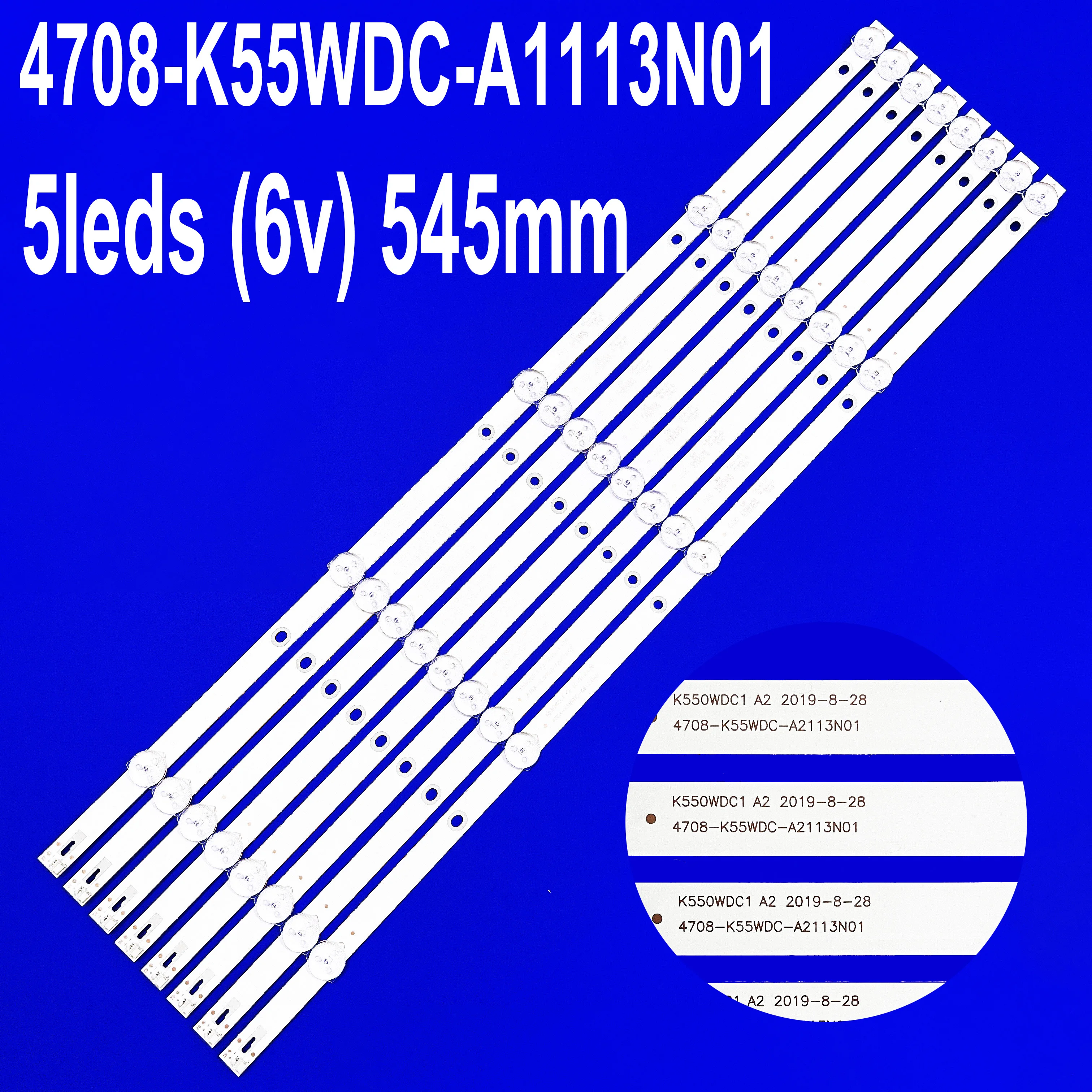 8 PCS/lot 5LED or 6LED LED strip for KTC 55C2U (6LED) K550WD-A2113N01 471R1P79 55PUF6092 K550WDC1 A2 A4 4708-K55WDC-A1113N01
