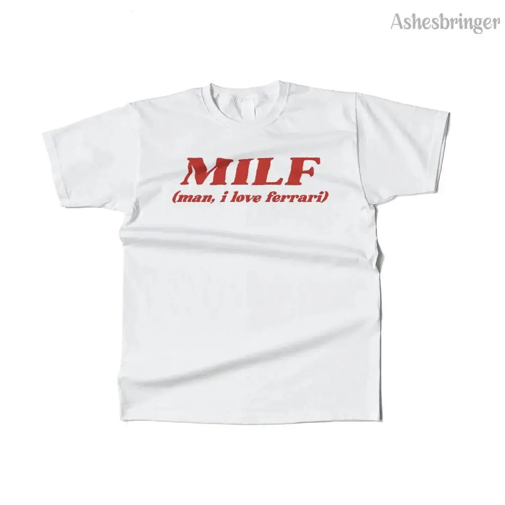 

2025summer Mens Cotton Milf Man I Love Ferrari Graphic Funny Print T Shirt Street Casual Style Tee for Men and Women Fashion