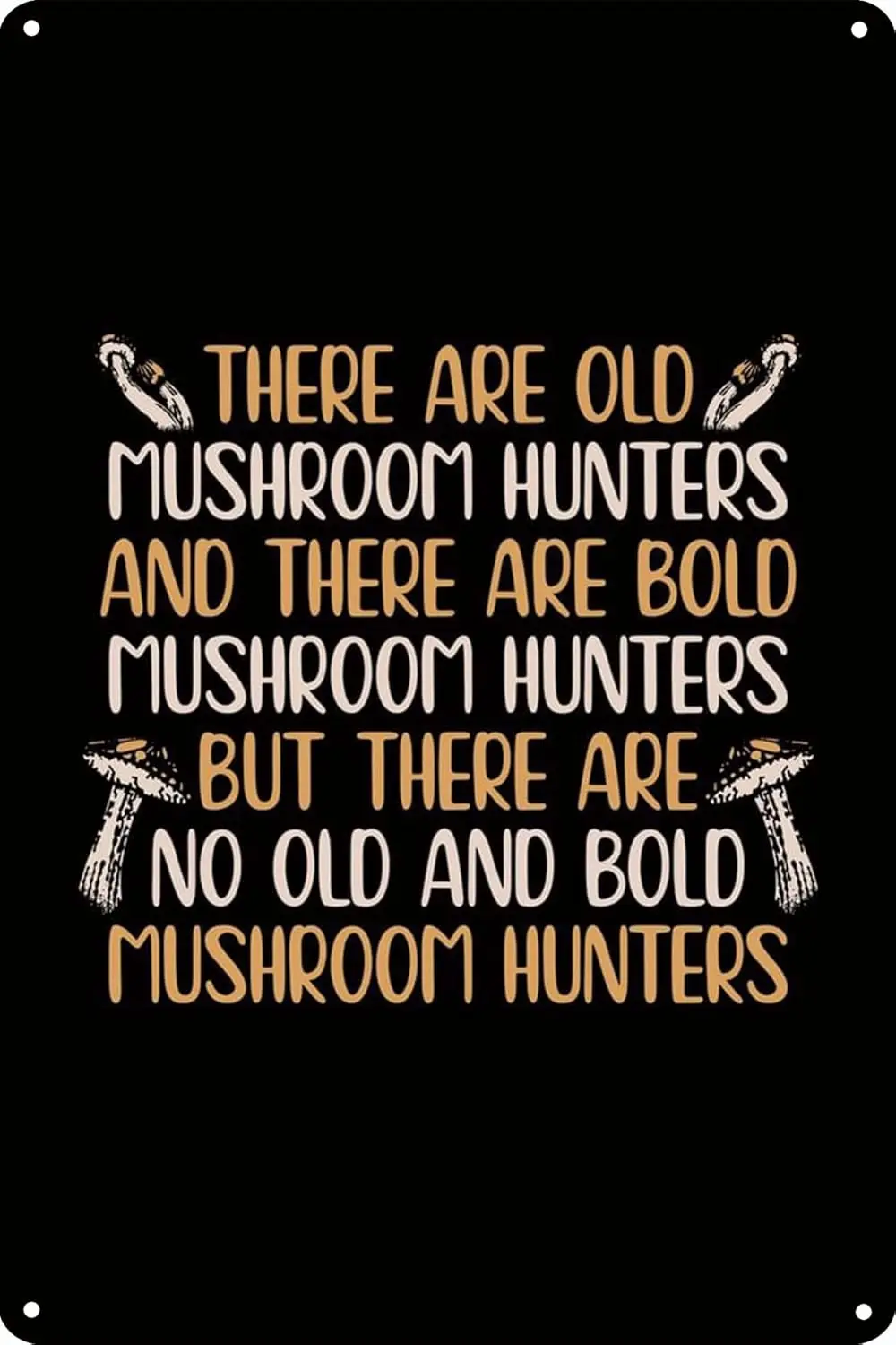 Mushroom Picker Text Art Aluminum Poster Signage Interesting Retro Wall Decoration   Perfect for Home Doors Gardens Bars Restaur