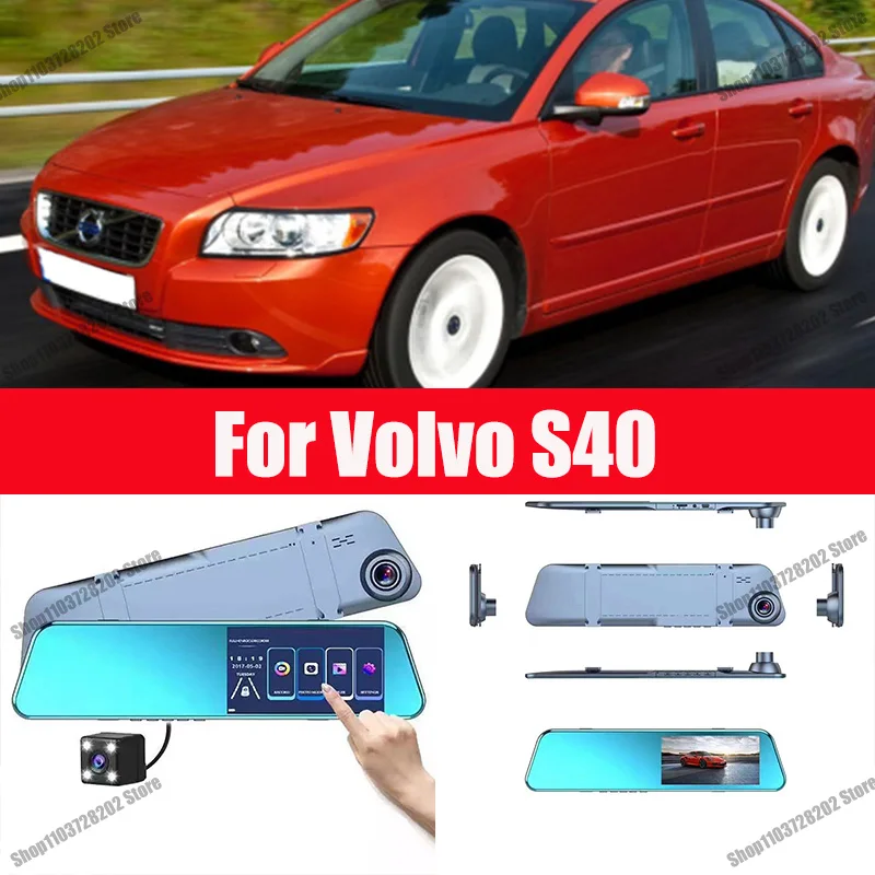 

For Volvo S40 Camera Car Touch Screen Video Recorder Rearview mirror Dash Cam Front and Rear Camera Mirror DVR