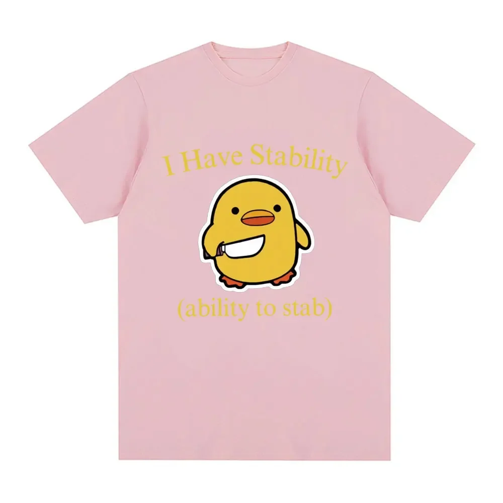 I Have Stability Ability To Stab Duck Meme T-shirt Męska moda damska Hip Hop Luźne koszulki z krótkim rękawem Komfortowa koszulka