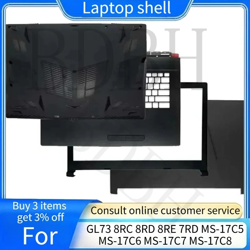 Plastic Cover For MSI GL73 8RC 8RD 8RE 7RD MS-17C5 MS-17C6 MS-17C7 MS-17C8 LCD Back Cover Front Bezel Palmrest Bottom Case
