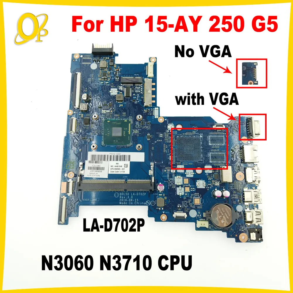 

BDL50 LA-D702P Mainboard for HP 15-AY 250 G5 Laptop Mainboard 858585-001 858585-601 with N3060 N3710 CPU DDR3 Fully tested