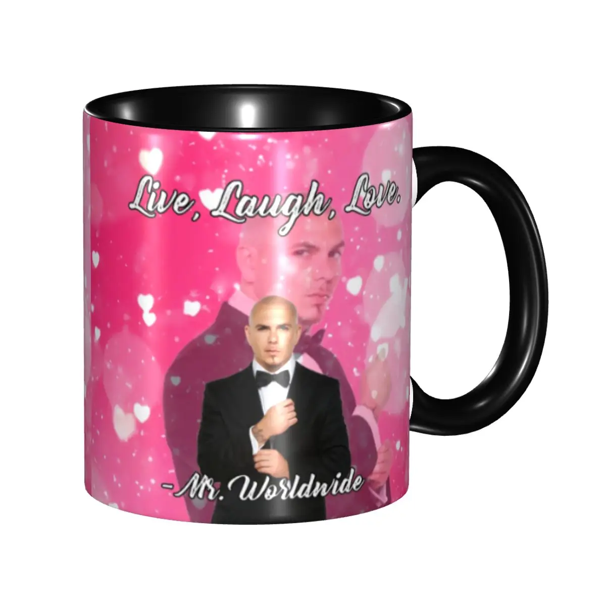 

Mr Worldwide Says To Live Laugh Love Pink Coffee Mug DIY Custom Pitbull Ceramic Tea Milk Mug
