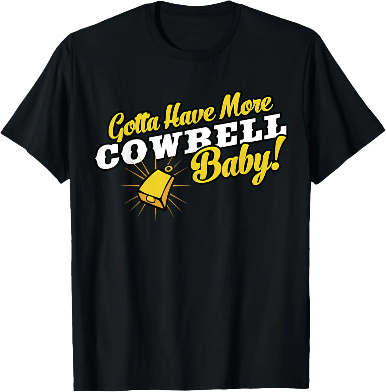

Забавная футболка Gotta Have More Cowbell Baby