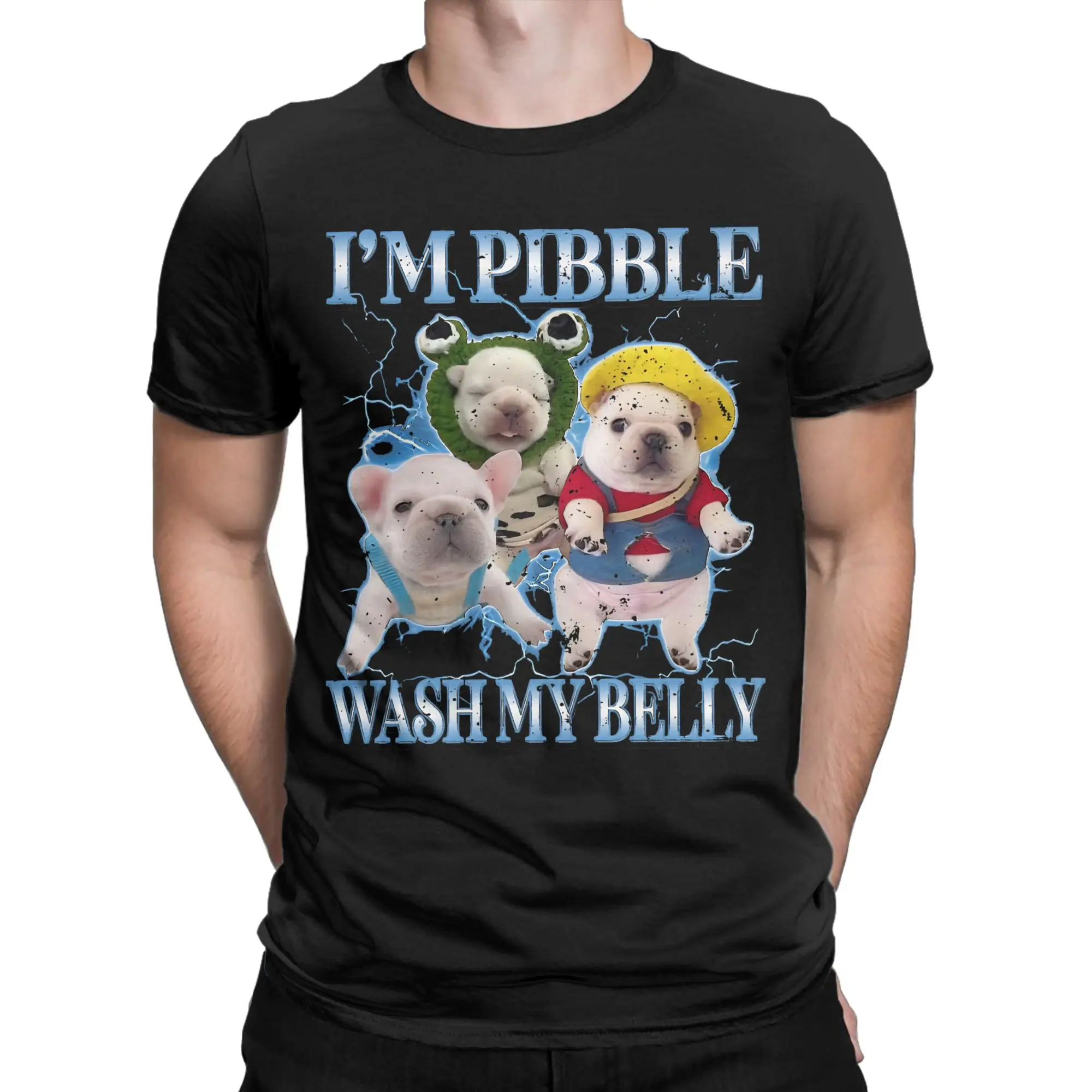 

Men Funny Pibble Wash My Belly Dog Baby French Bulldog T Shirts 100% Cotton Tops Short Sleeve Crewneck Tee Shirt New T-Shirts