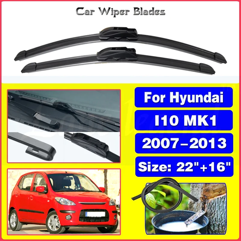 

Car Front Wiper Blade For Hyundai I10 MK 1 2007-2013 2008 2009 2010 2011 2012 Windscreen Windshield Wipers Accessories 22"+16"