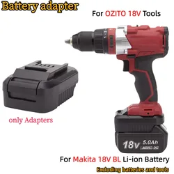 Adapter/Converter for Makita 18V BL Li-ion Battery TO OZITO 18V Series Cordless Power Tools(Only Adapter)