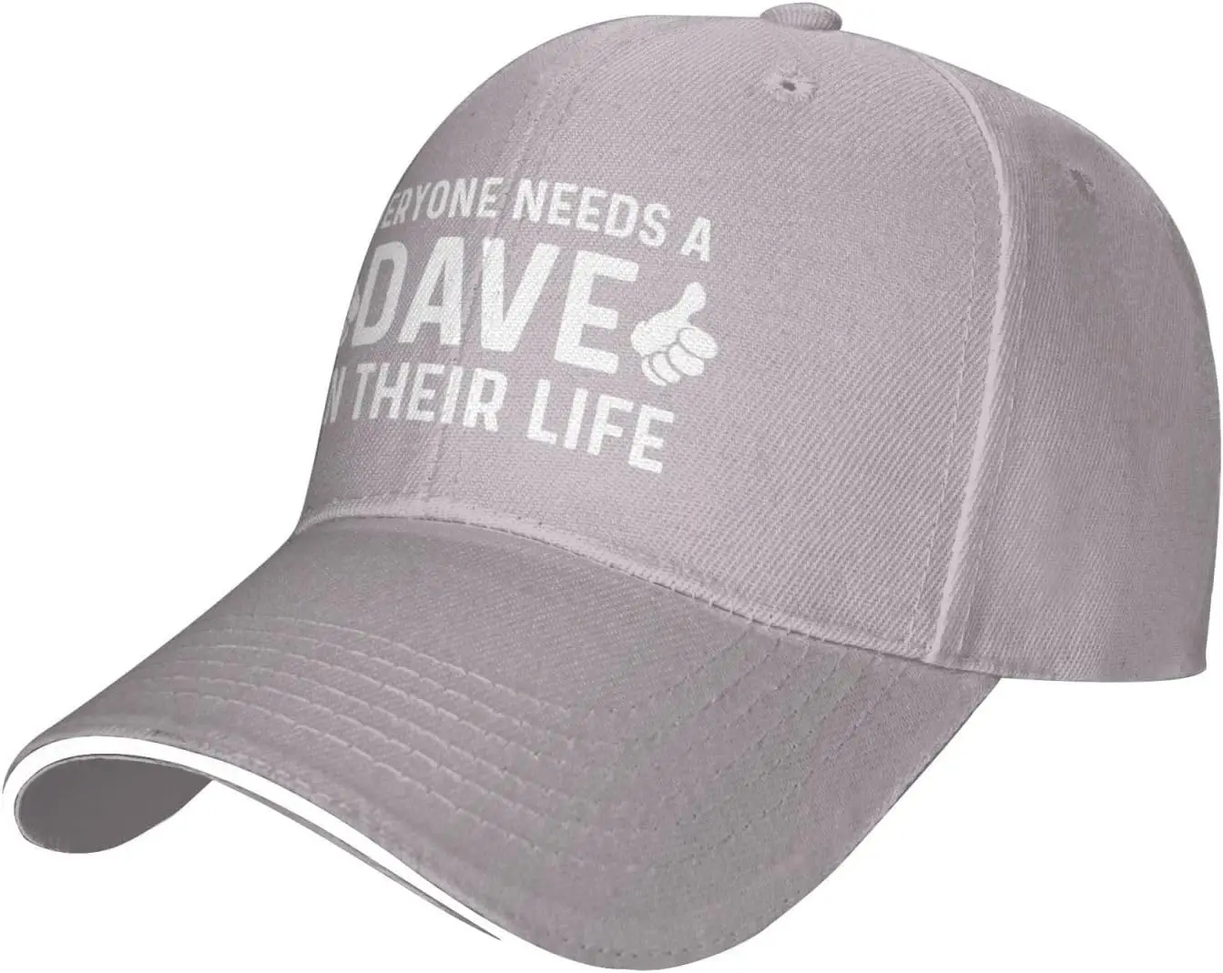 Funny Hat Everyone Needs A Dave in Their Life Hat for Men Dad Hat Fashionable Caps