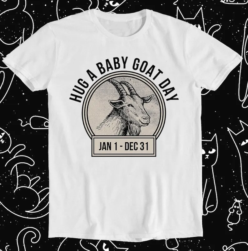 Hug a Baby Goat Day Love Wins Emmotional Retro Funny Meme Gift Tee T Shirt 1208