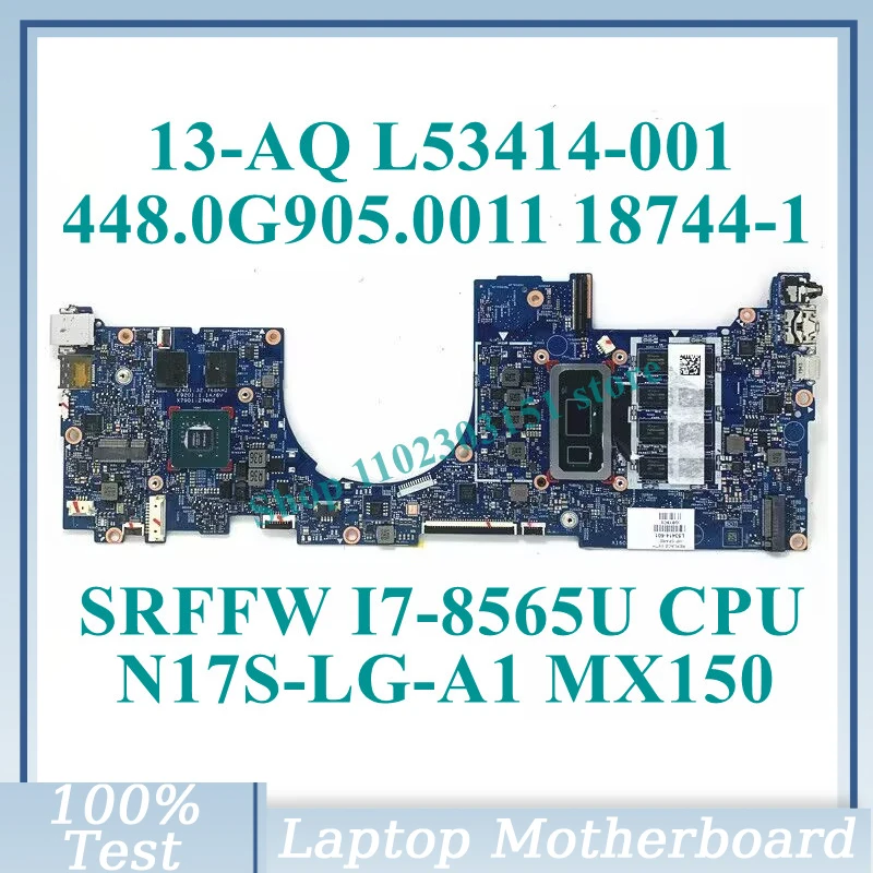 L53414-001 L53414-501 L53414-601 W/SRFFW I7-8565U CPU 18744-1 For HP 13-AQ Laptop Motherboard 448.0G905.0011 N17S-LG-A1 100%Test