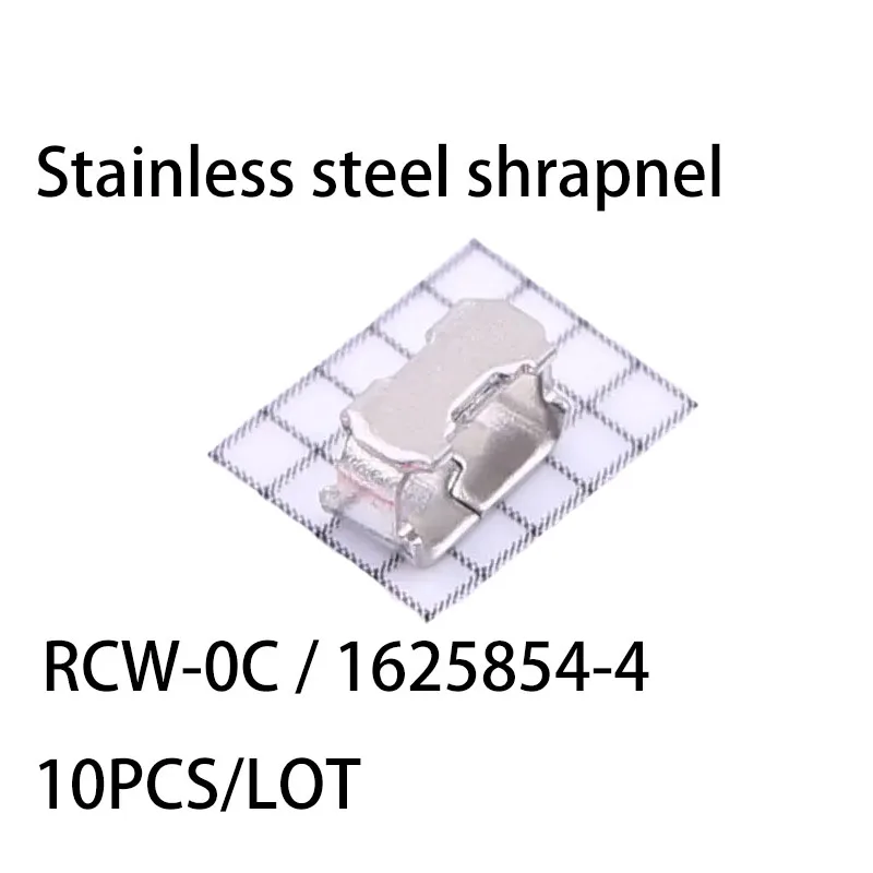

10PCS/LOT RCW-0C / 1625854-4 Stainless steel shrapnel 3.2mmx2mmx1.25mm New and Original