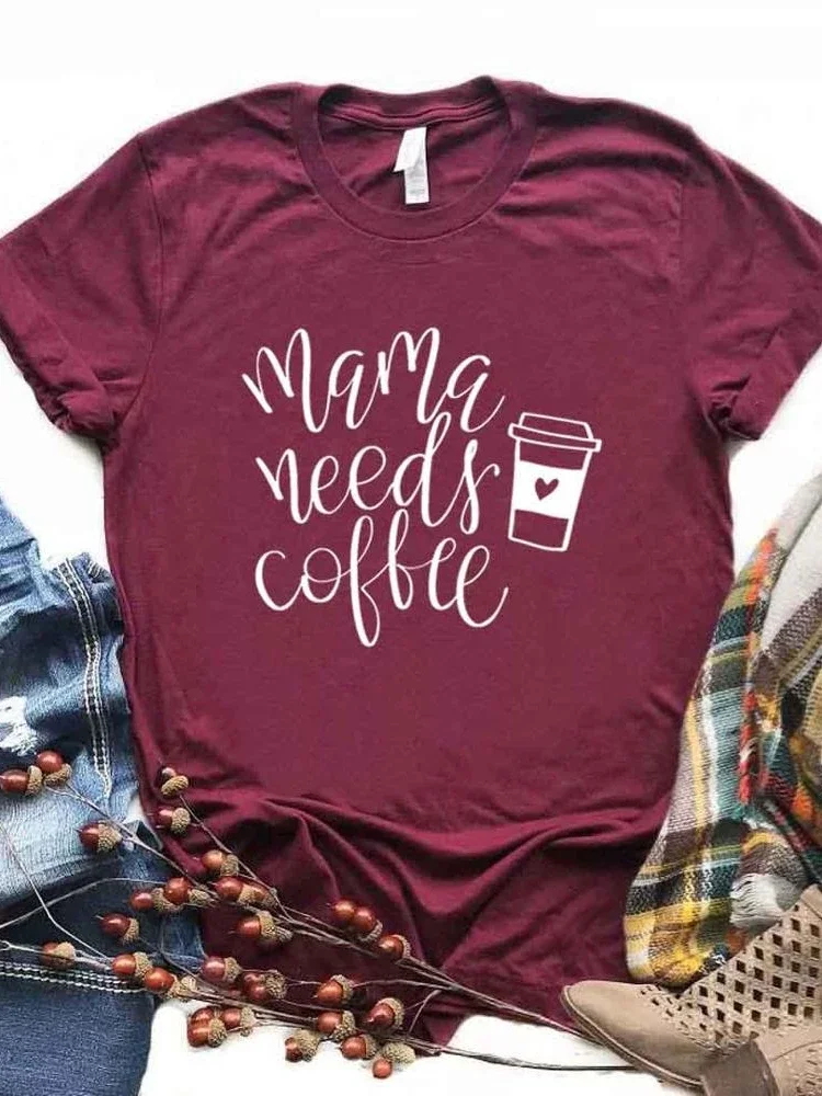 Mama Needs Coffee Letter Print T Shirt Women Short Sleeve O Neck Loose Women Tshirt Ladies Summer Fashion Tee Shirt Tops Clothes