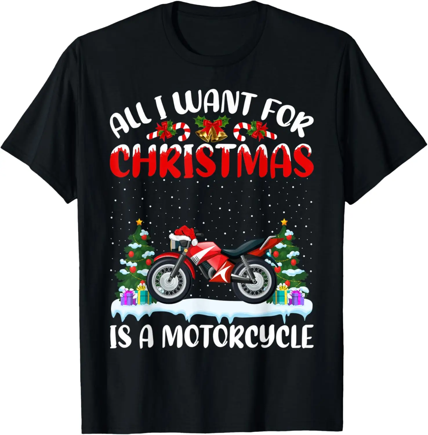 

Funny Santa Hat All I Want For Christmas Is A Motorcycle T-Shirt Motorcycle