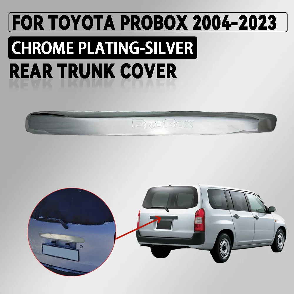 

Chrome Plated Silver Car Rear Trunk Cover With Led For Toyota Probox 2004 - 2023 Car Accessories Exterior Decorate