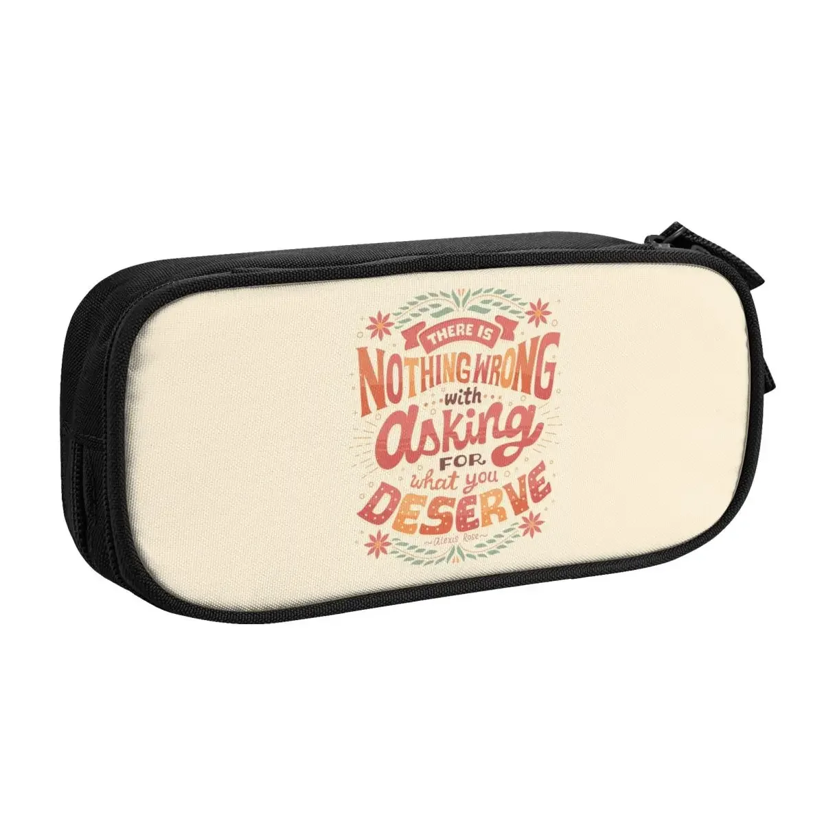 Custom Cute Ask For What You Deserve Pencil Cases for Boys Gilrs Big Capacity Inspirational Quote Pencil Box School Accessories