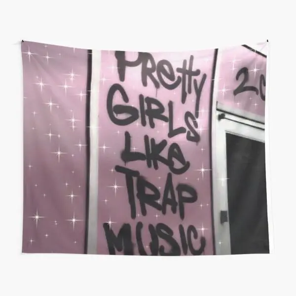 Pretty Girls Like Trap Music  Tapestry Room Home Art Beautiful Decor Living Printed Mat Colored Bedspread Travel Bedroom Towel