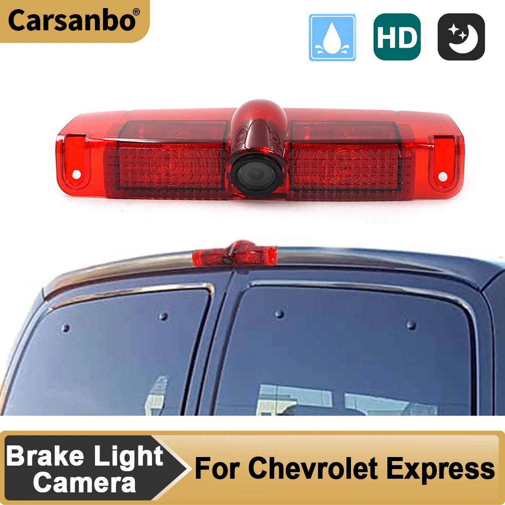 Carsanbo Van Brake Light Camera For Chevrolet Express Night Vision Camera Waterproof Rear View Reversing Camera