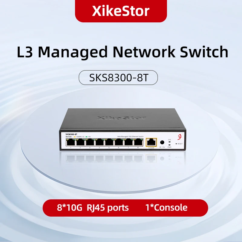 

Управление через сеть XikeStor L3, полный гигабитный коммутатор Ethernet 8*10G RJ45, поддержка разделения VLAN/агрегации портов, Plug and Play