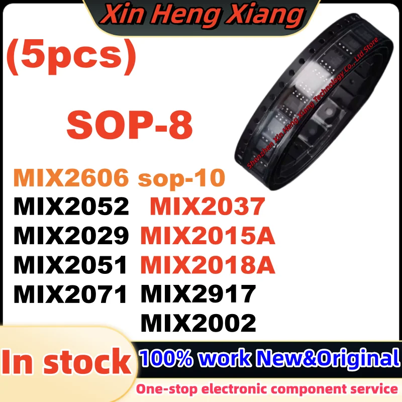 (5Pcs) MIX2002 MIX2029 MIX2051 MIX2052 MIX2917 MIX2015A MIX2018A MIX2071 MIX2037 SOP-8 MIX2606 SOP-10