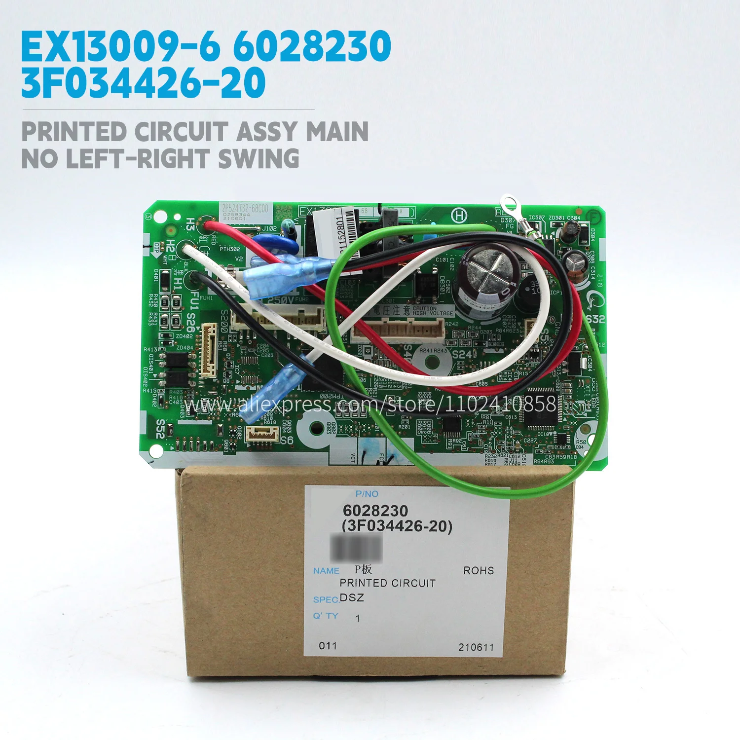 

New Printed Circuit Assy Main Board EX13009-6 6028230 2566970 3F034426-20 and EX13009-69 6028238 3F034426-19 are all compatible