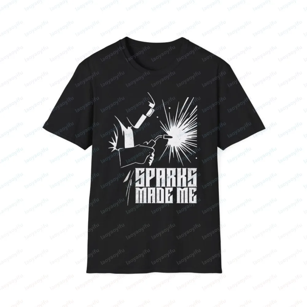 Sparks Made Me Funny Weld Welding T-Shirt Casual Fashion Loose Harajuku Man Streetwear Hip Hop Punk Hipster Women Clothing