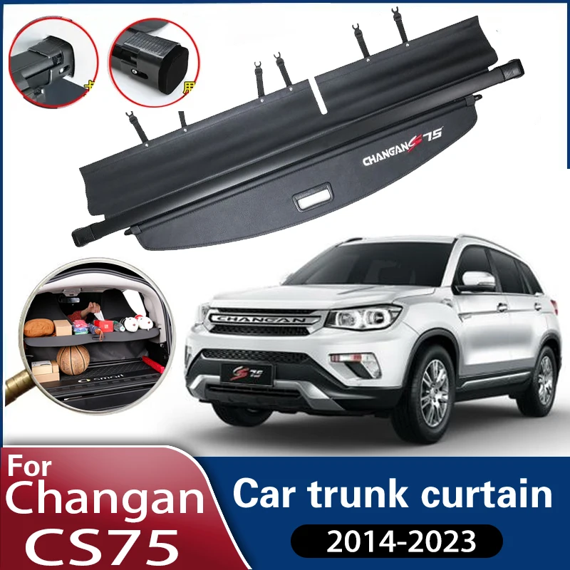 

Car Trunk Curtain For Changan CS75 Accessories 2014~2023 Scratch Resistant Trunk Covers Rear Rack Partition Shelter Accessories